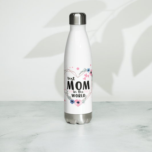 Best Mom in the World! Stainless Steel Water Bottle - The Grateful Hearts