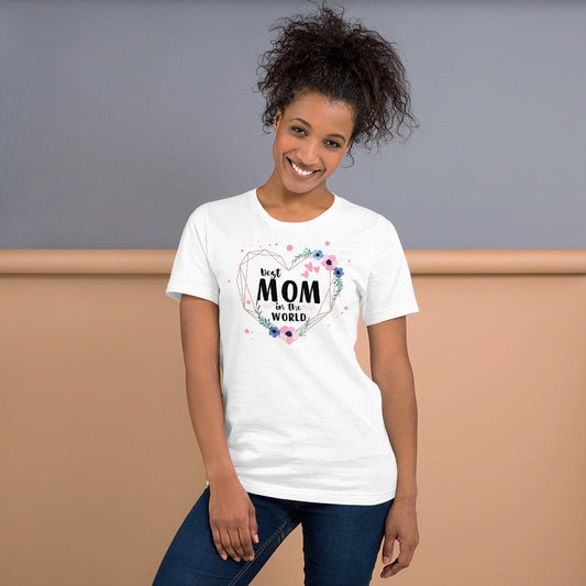 Best Mom in the World! T-shirt - The Grateful Hearts