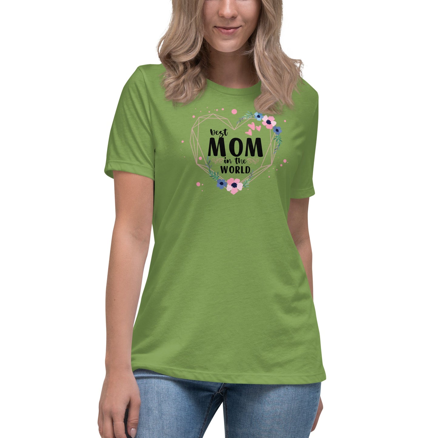 Best Mom in the World! Women's Relaxed T-Shirt - The Grateful Hearts