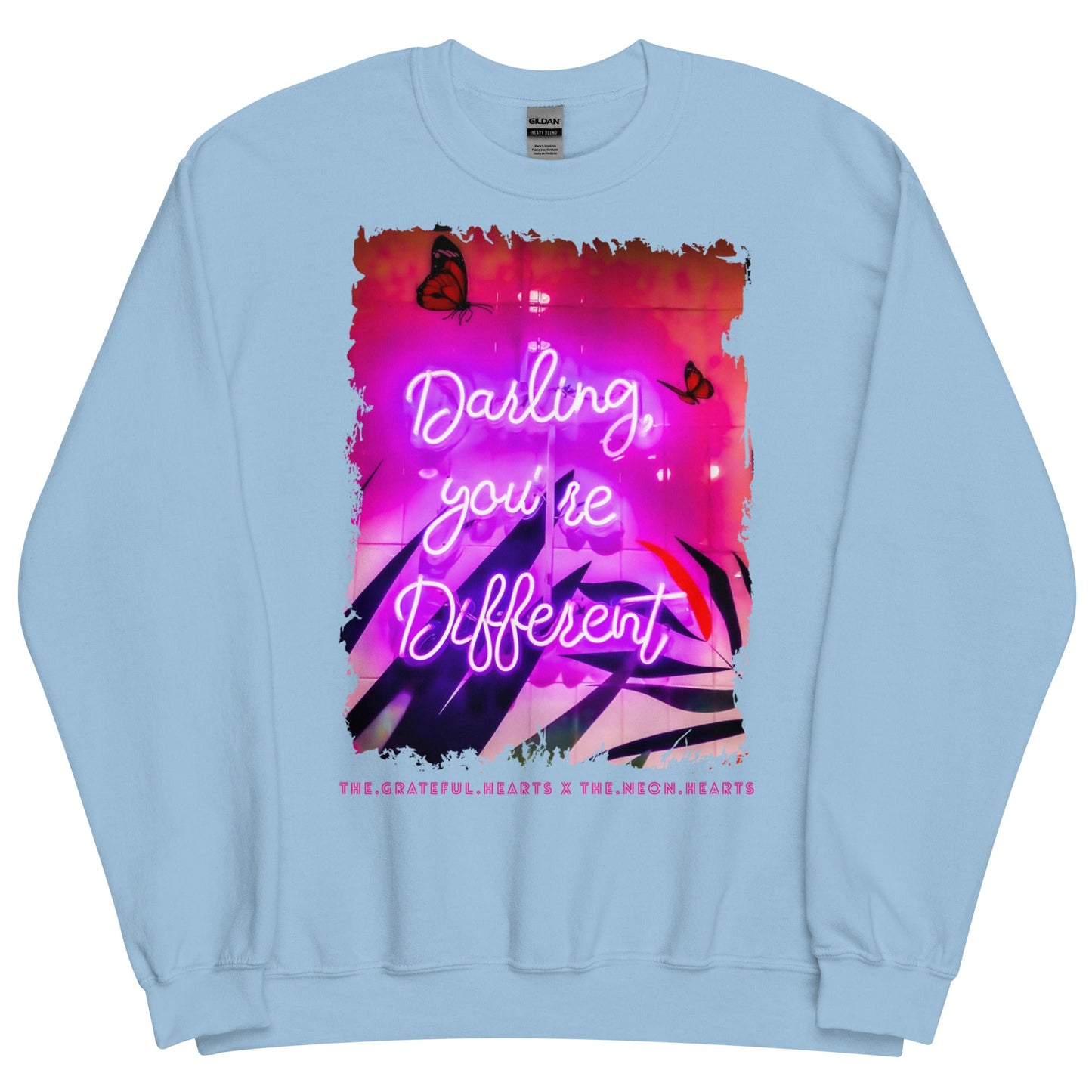 Darling You're Different ❤️ - Unisex Sweatshirt (Available in Various Colors 💖💙💜) - The Grateful Hearts