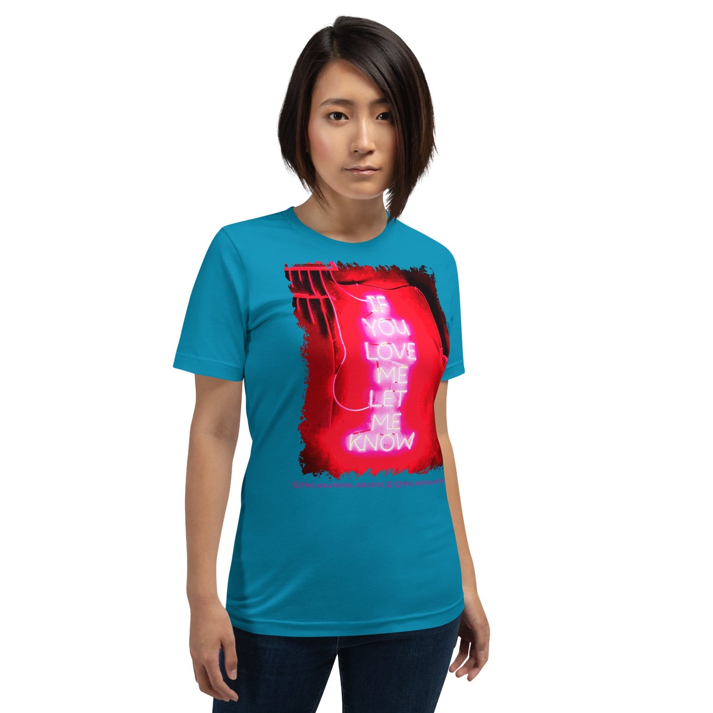 If You Love Me Let Me Know ❤️ - Unisex Crew Neck t-shirt (Available in Various Colors 💖💙💜) - The Grateful Hearts