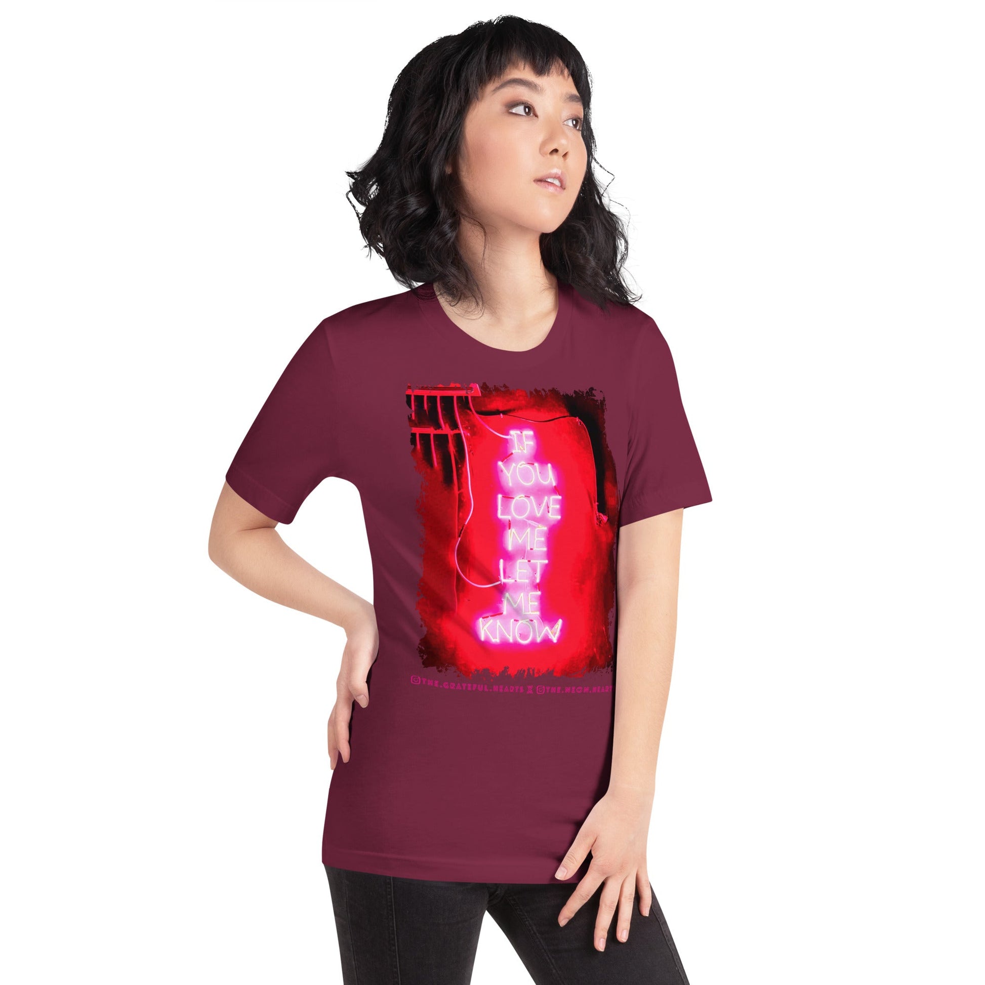 If You Love Me Let Me Know ❤️ - Unisex Crew Neck t-shirt (Available in Various Colors 💖💙💜) - The Grateful Hearts