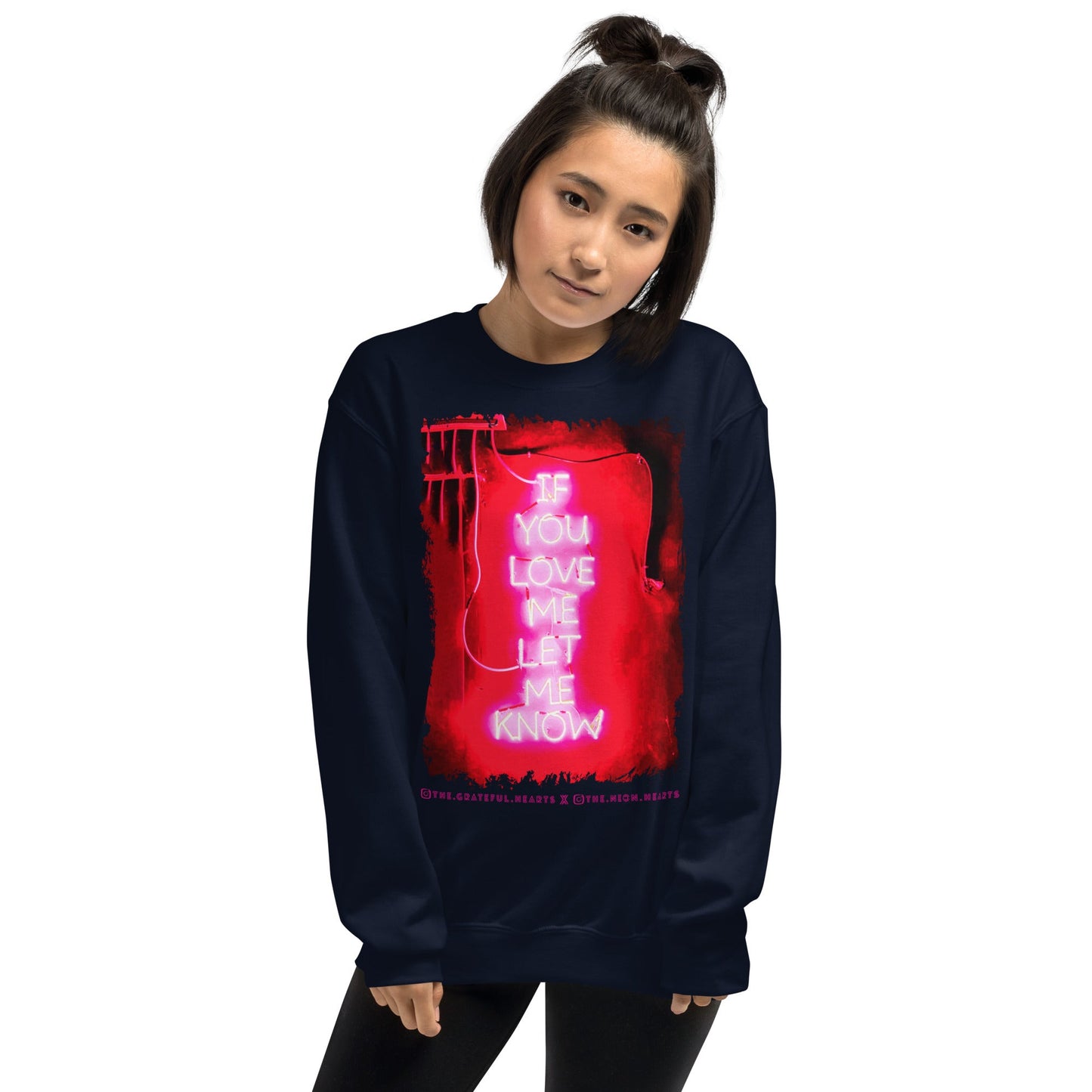 If You Love Me Let Me Know ❤️ - Unisex Sweatshirt (Available in Various Colors 💖💙💜) - The Grateful Hearts