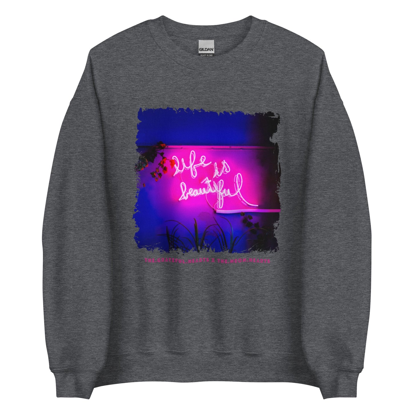 Life is Beautiful 💖 - Unisex Crew Neck Sweatshirt (Available in Various Colors!) - The Grateful Hearts