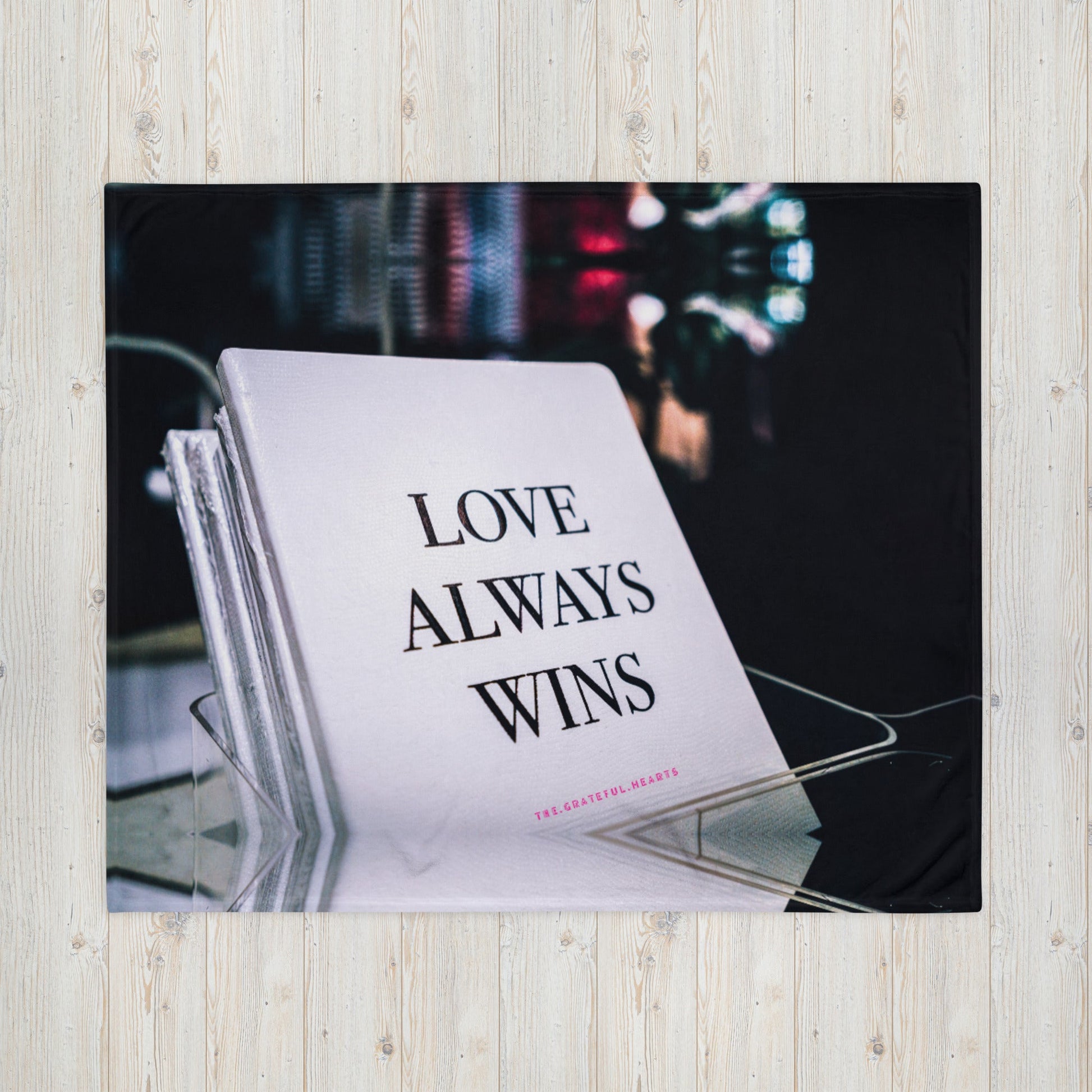 Love Always Wins ❤️ Throw Blanket - The Grateful Hearts