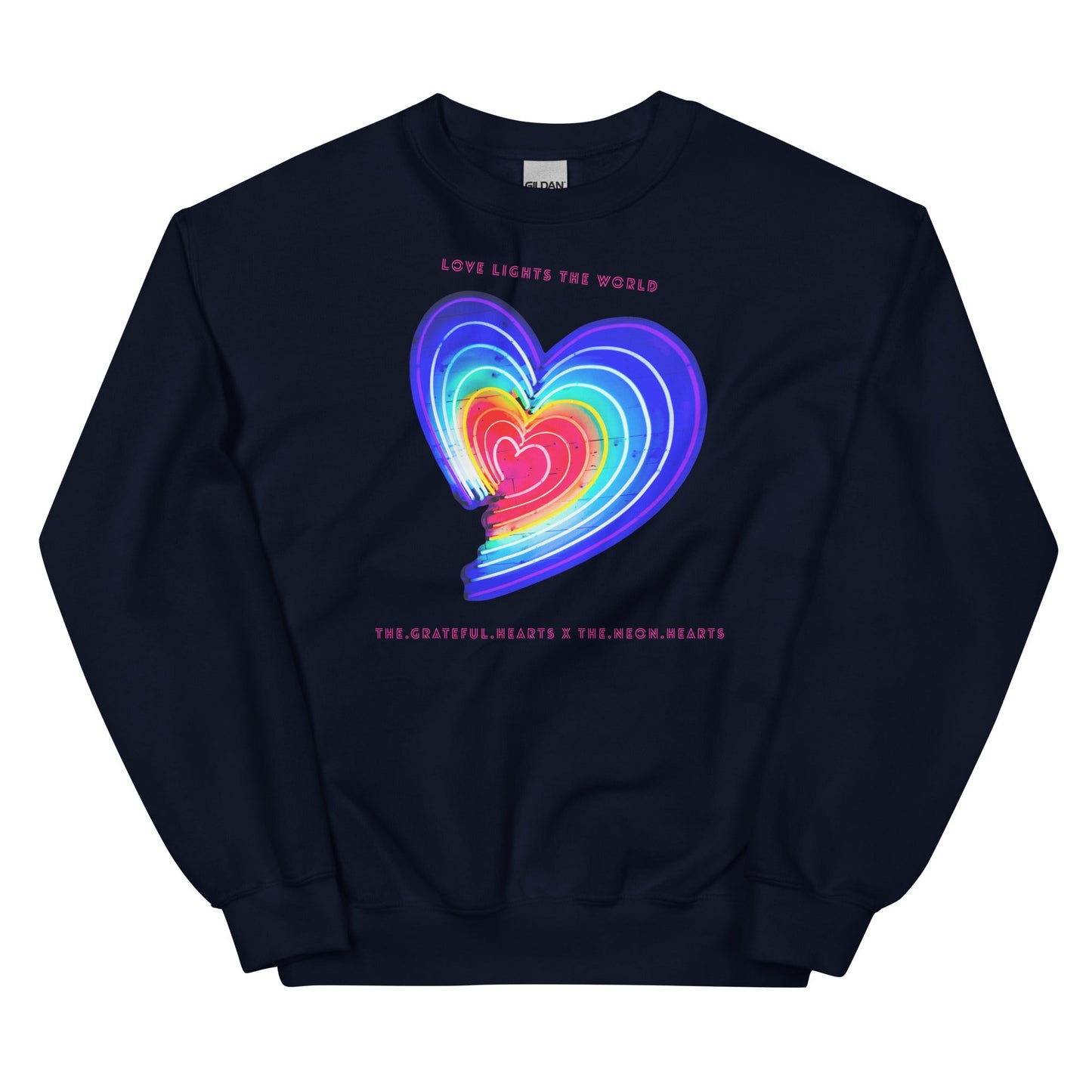 The Neon Heart - Love Lights The World ✨❤️ Unisex Sweatshirt (Available in Various Colors!) - The Grateful Hearts