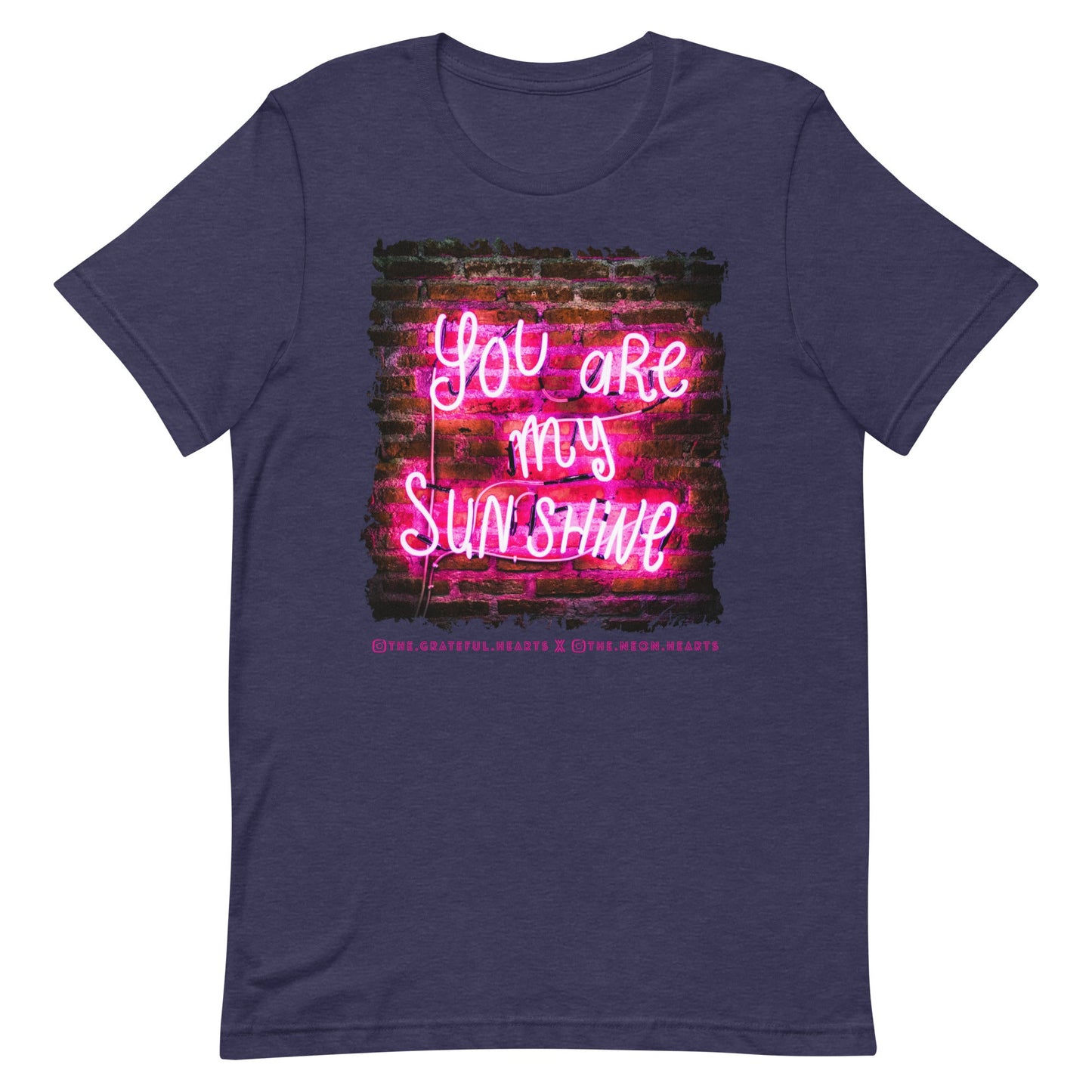 You Are My Sunshine ❤️ - Unisex Crew Neck t-shirt (Available in Various Colors 💖💙💜) - The Grateful Hearts