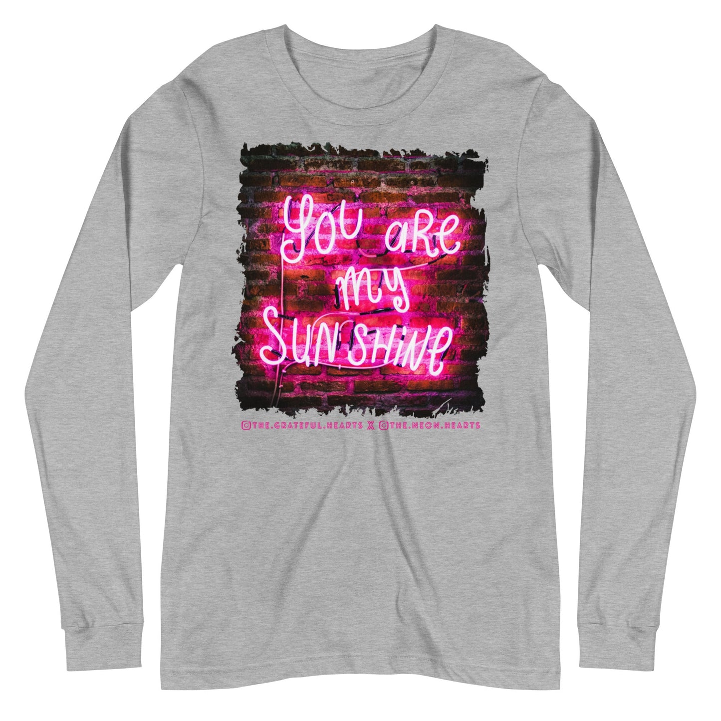 You Are My Sunshine ❤️ - Unisex Long Sleeve t-shirt (Available in Various Colors 💖💙💜) - The Grateful Hearts