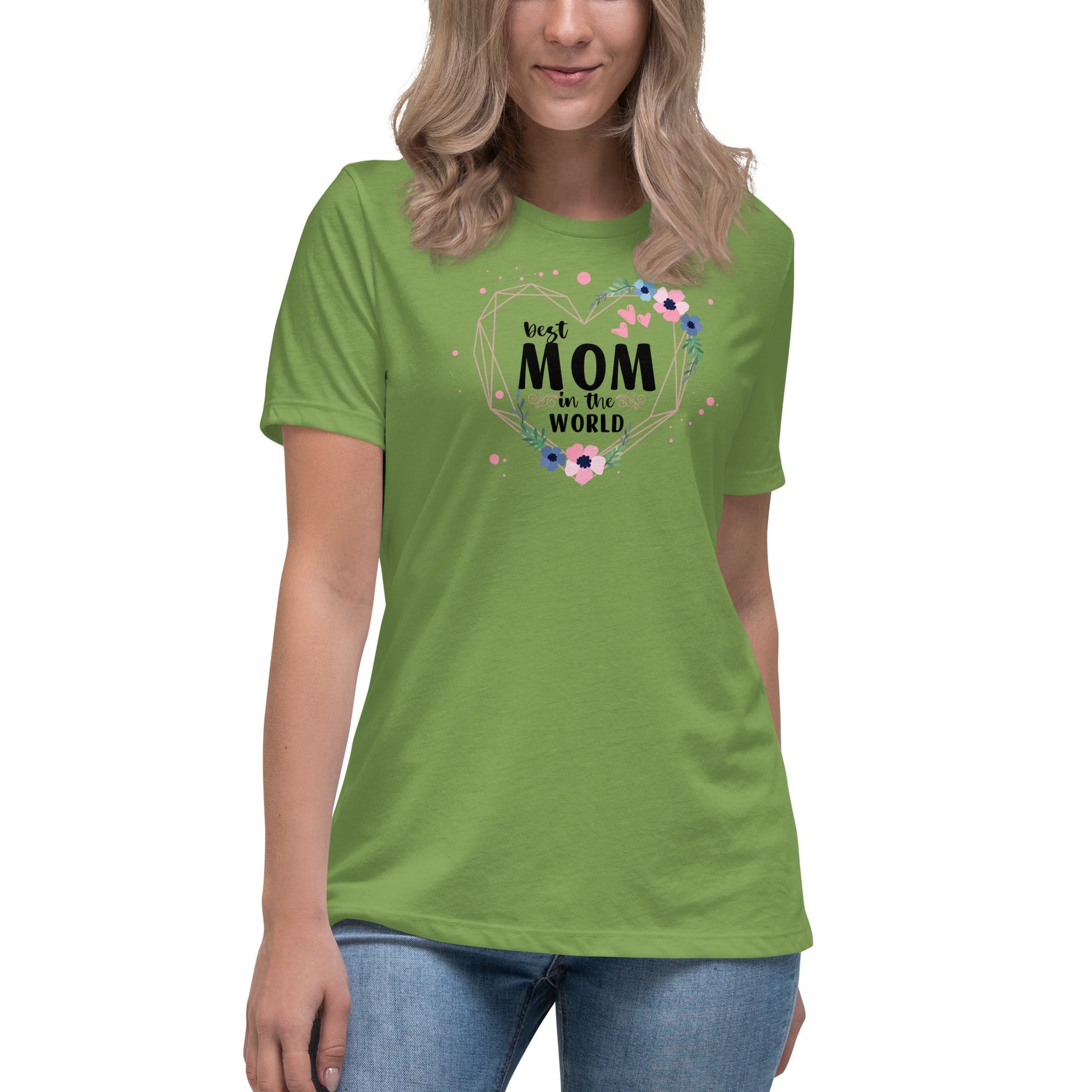 Best Mom in the World! Women's Relaxed T-Shirt - The Grateful Hearts
