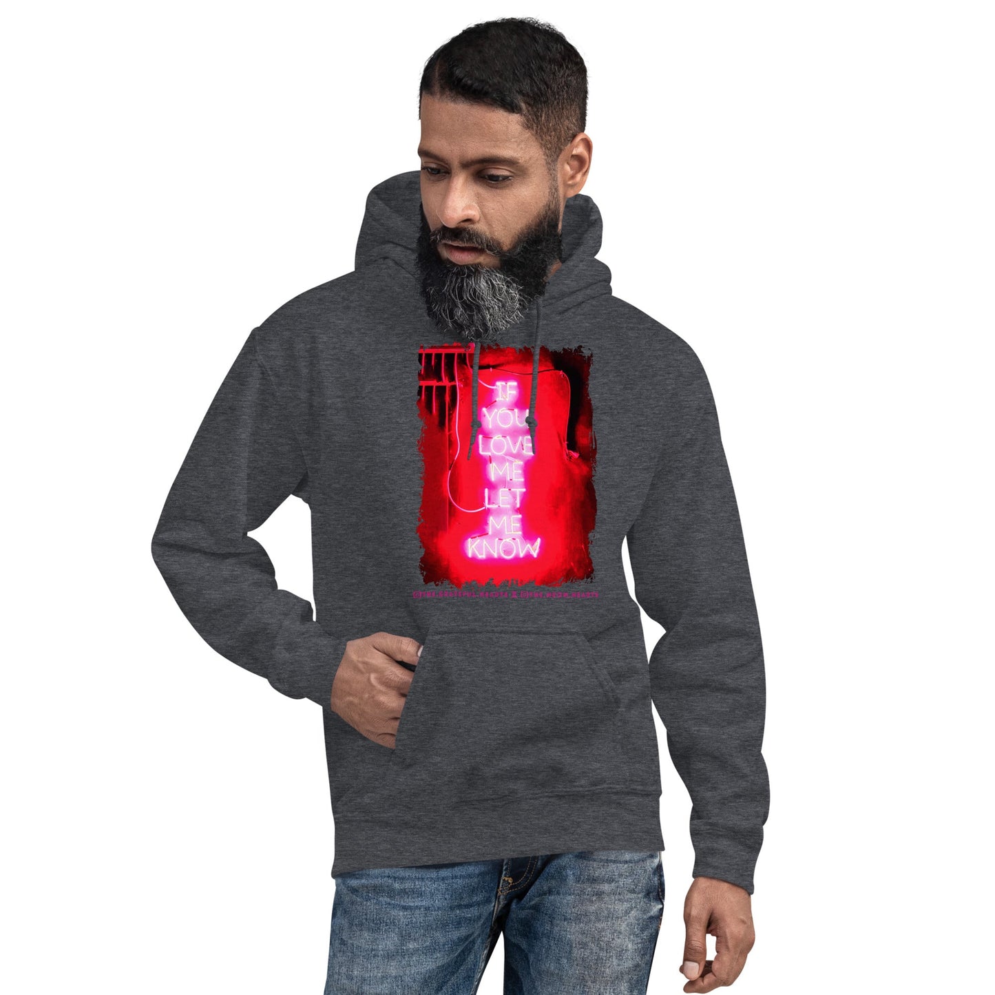 If You Love Me Let Me Know ❤️ - Unisex Heavy Blend Hoodie (Available in Various Colors 💖💙💜) - The Grateful Hearts