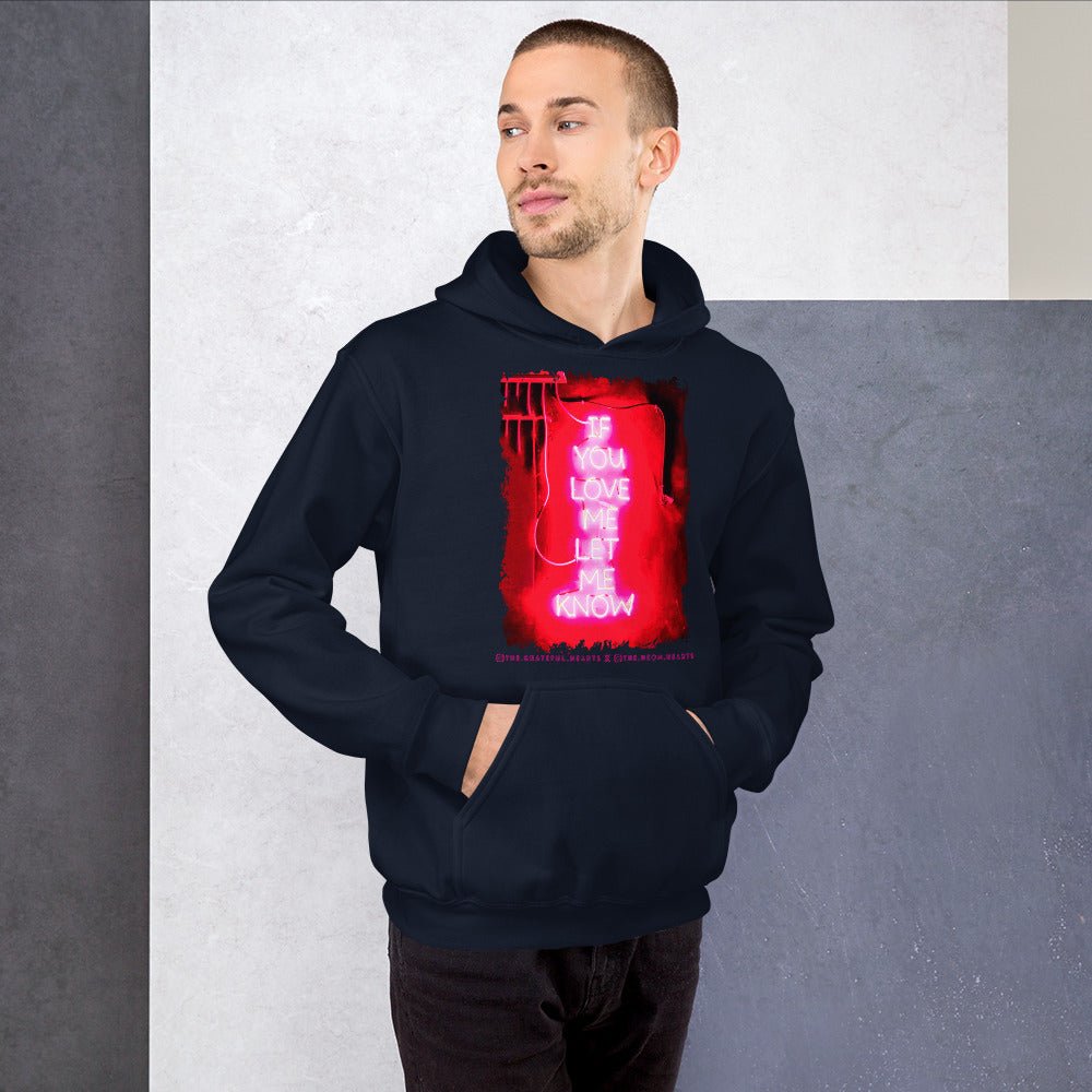 If You Love Me Let Me Know ❤️ - Unisex Heavy Blend Hoodie (Available in Various Colors 💖💙💜) - The Grateful Hearts
