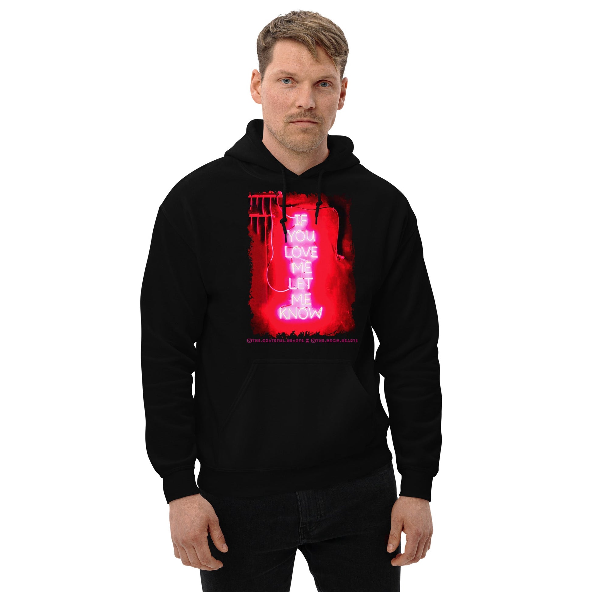 If You Love Me Let Me Know ❤️ - Unisex Heavy Blend Hoodie (Available in Various Colors 💖💙💜) - The Grateful Hearts
