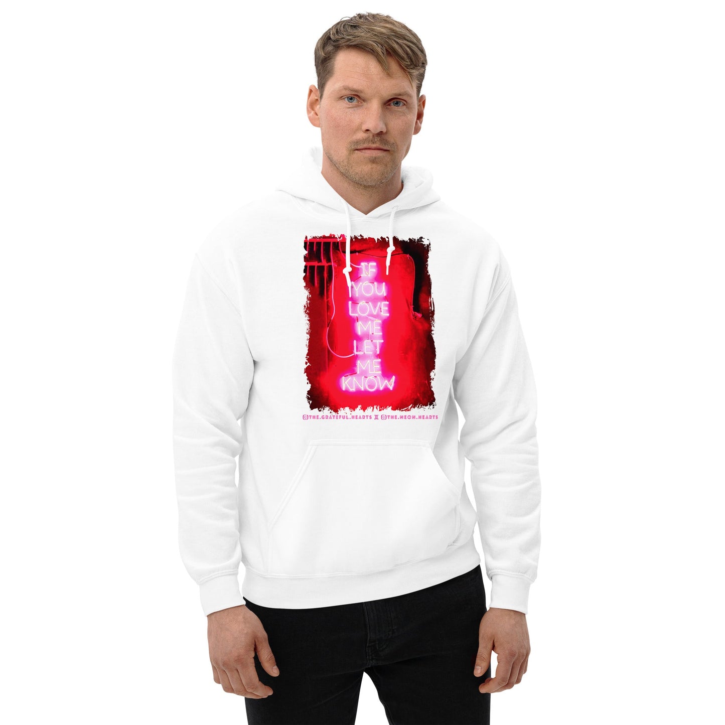 If You Love Me Let Me Know ❤️ - Unisex Heavy Blend Hoodie (Available in Various Colors 💖💙💜) - The Grateful Hearts