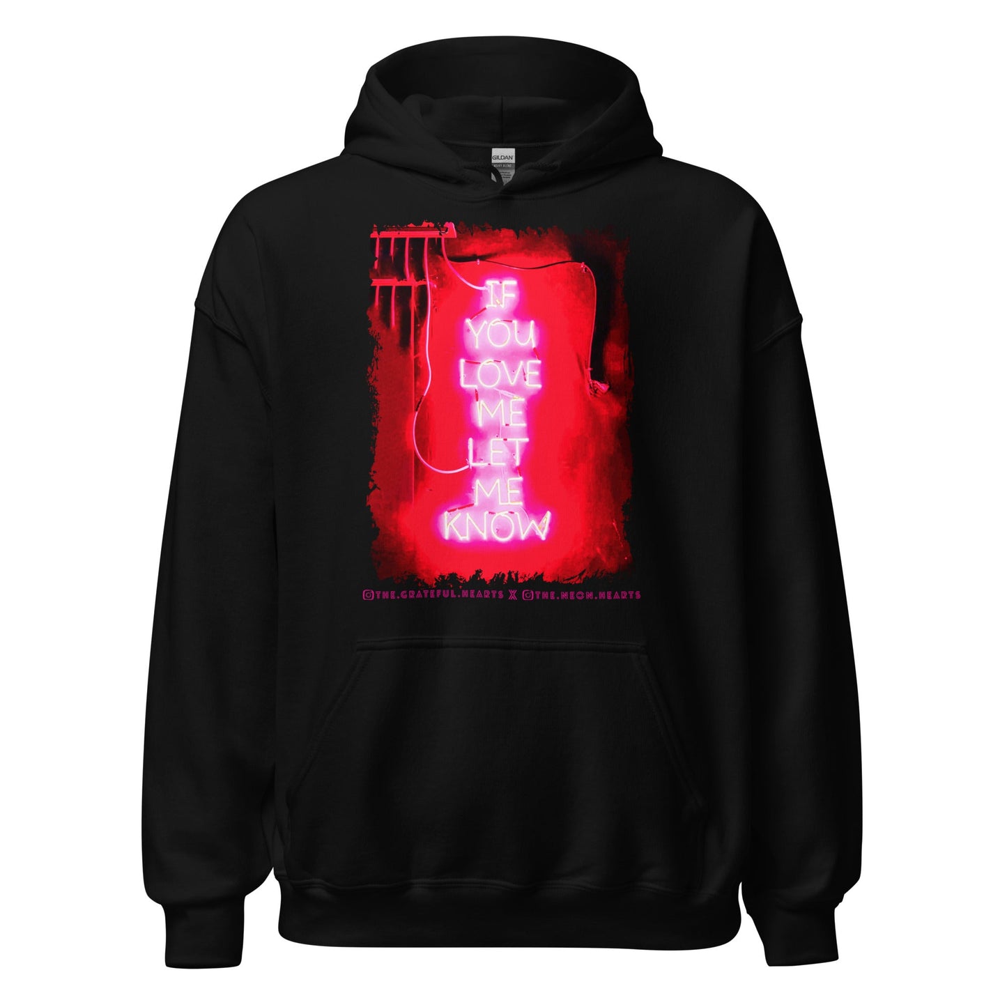 If You Love Me Let Me Know ❤️ - Unisex Heavy Blend Hoodie (Available in Various Colors 💖💙💜) - The Grateful Hearts
