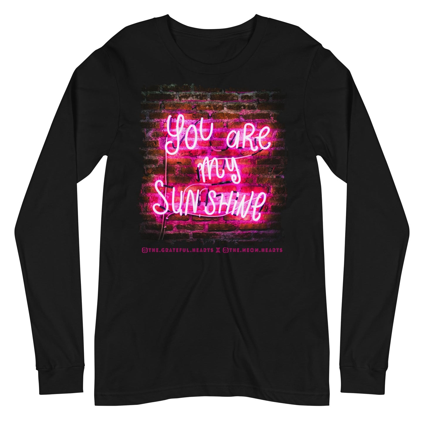 You Are My Sunshine ❤️ - Unisex Long Sleeve t-shirt (Available in Various Colors 💖💙💜) - The Grateful Hearts