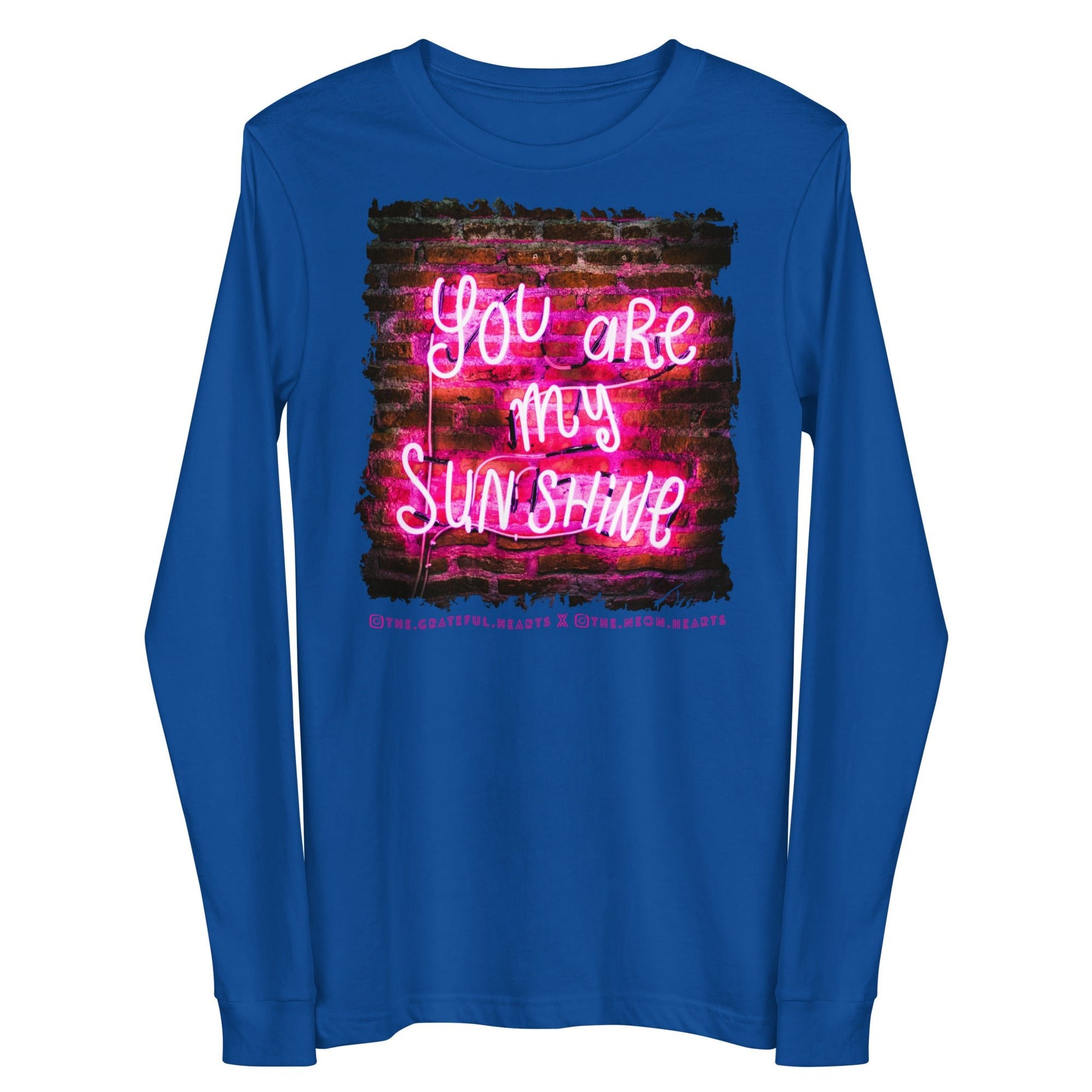 You Are My Sunshine ❤️ - Unisex Long Sleeve t-shirt (Available in Various Colors 💖💙💜) - The Grateful Hearts