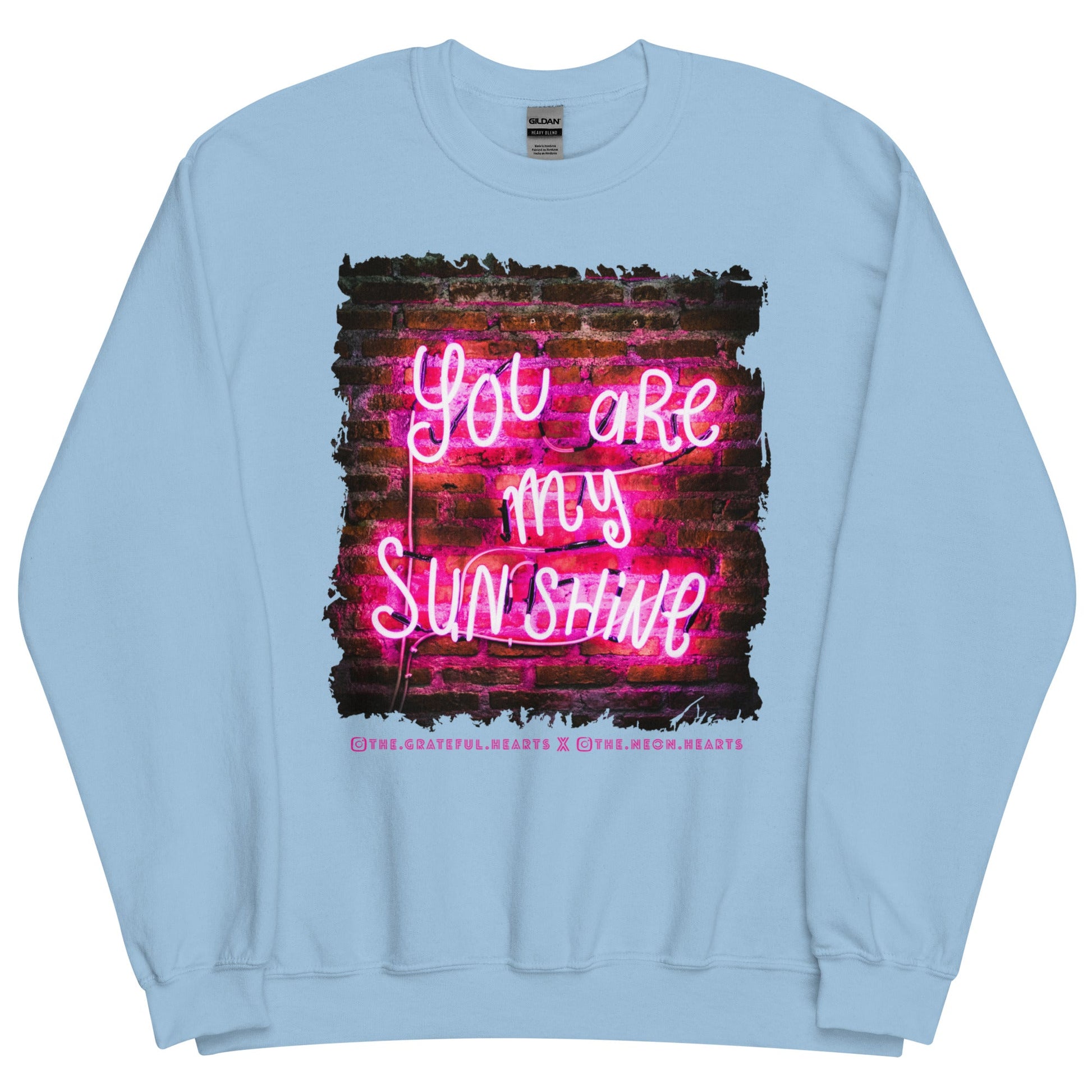 You Are My Sunshine ❤️ - Unisex Sweatshirt (Available in Various Colors 💖💙💜) - The Grateful Hearts