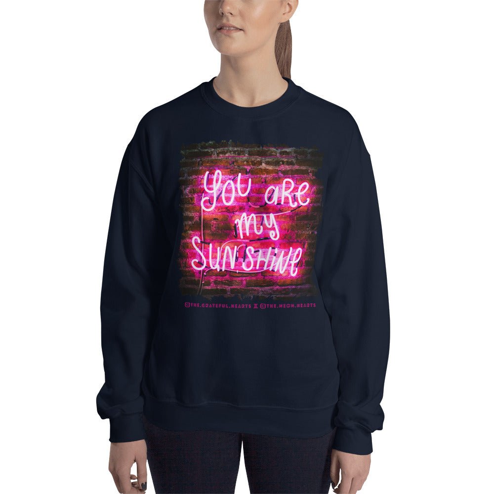 You Are My Sunshine ❤️ - Unisex Sweatshirt (Available in Various Colors 💖💙💜) - The Grateful Hearts