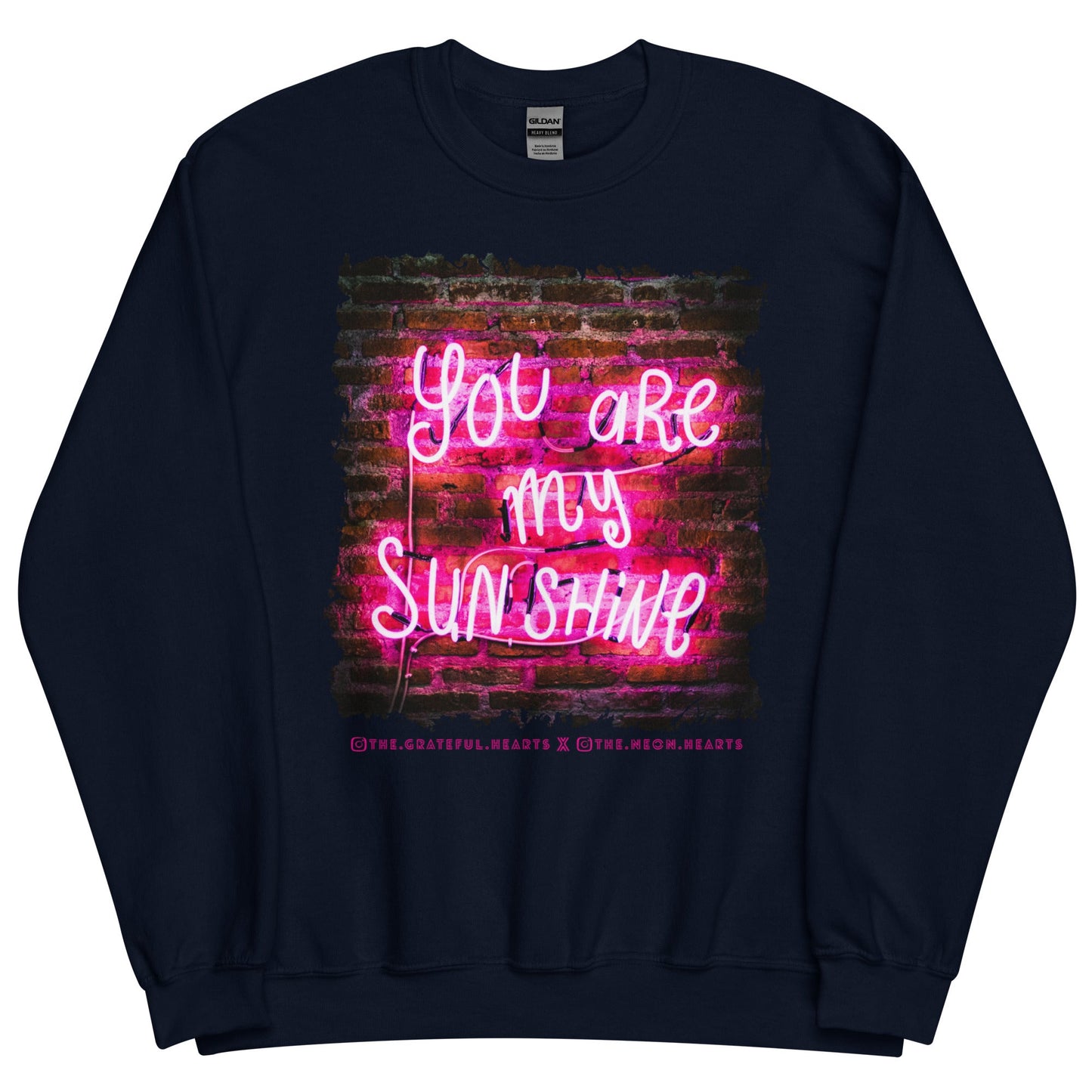 You Are My Sunshine ❤️ - Unisex Sweatshirt (Available in Various Colors 💖💙💜) - The Grateful Hearts